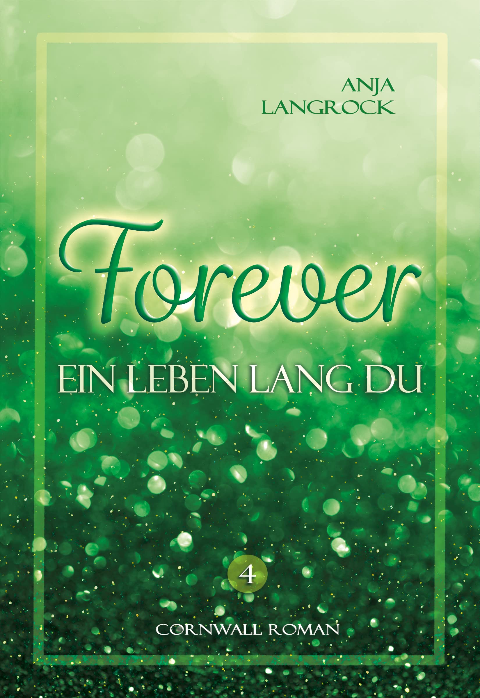 Forever: Ein Leben lang du