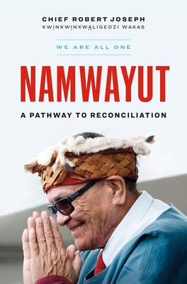 Namwayut―We Are All One: A Pathway to Reconciliation