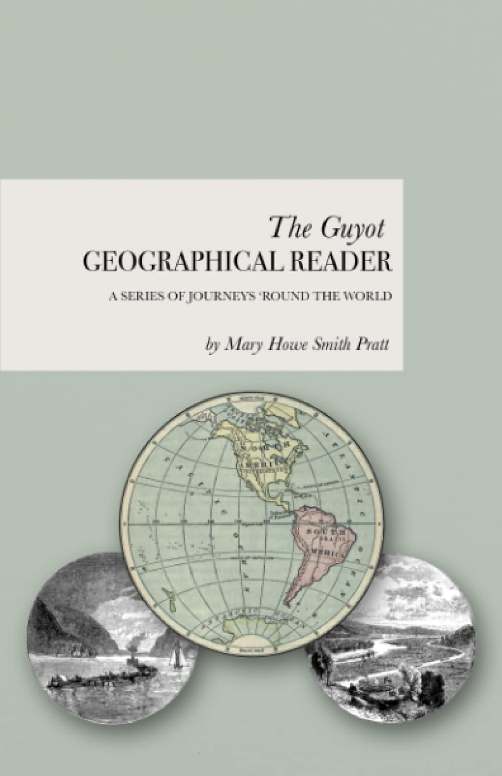 The Guyot Geographical Reader A Charlotte Mason Geography Journey