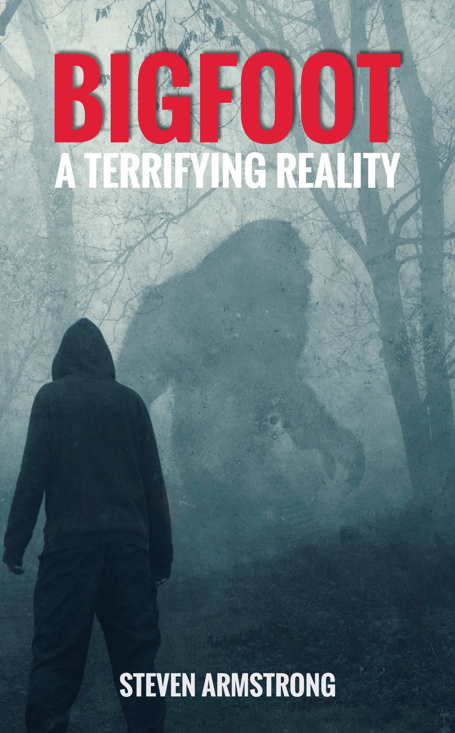 Bigfoot: A Terrifying Reality