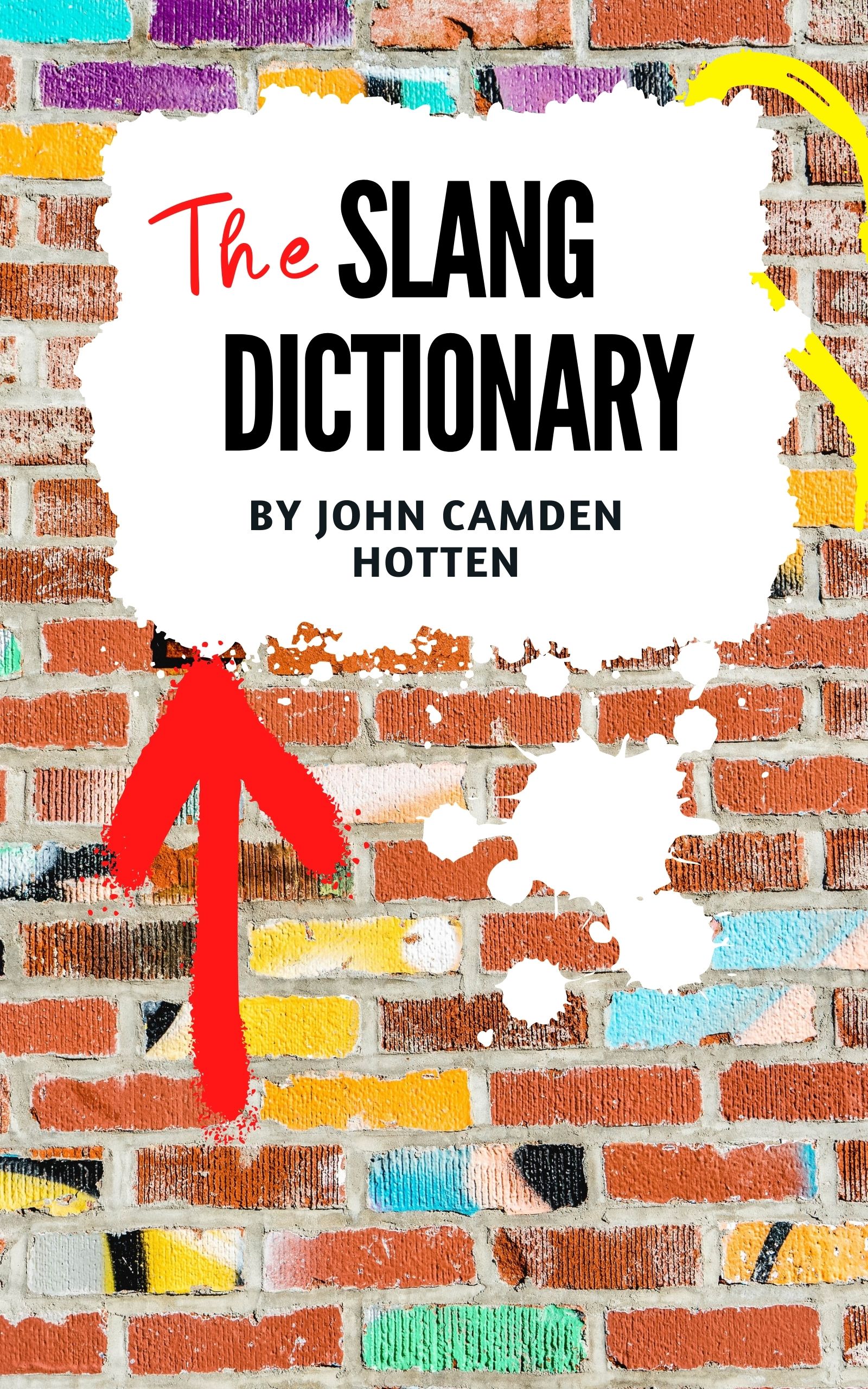 The Slang Dictionary by John Camden Hotten Goodreads