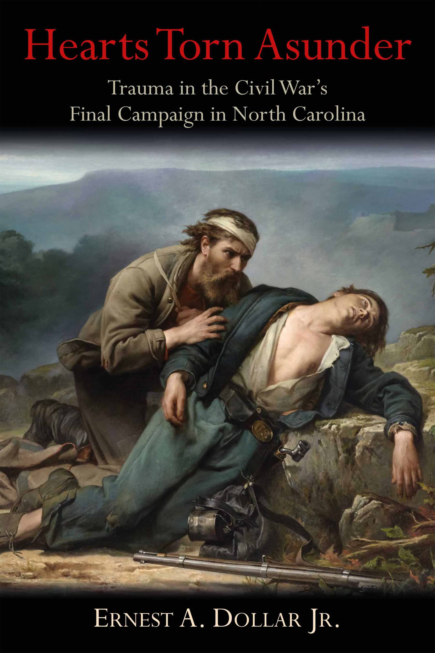 Hearts Torn Asunder: Trauma in the Civil War's Final Campaign in North Carolina