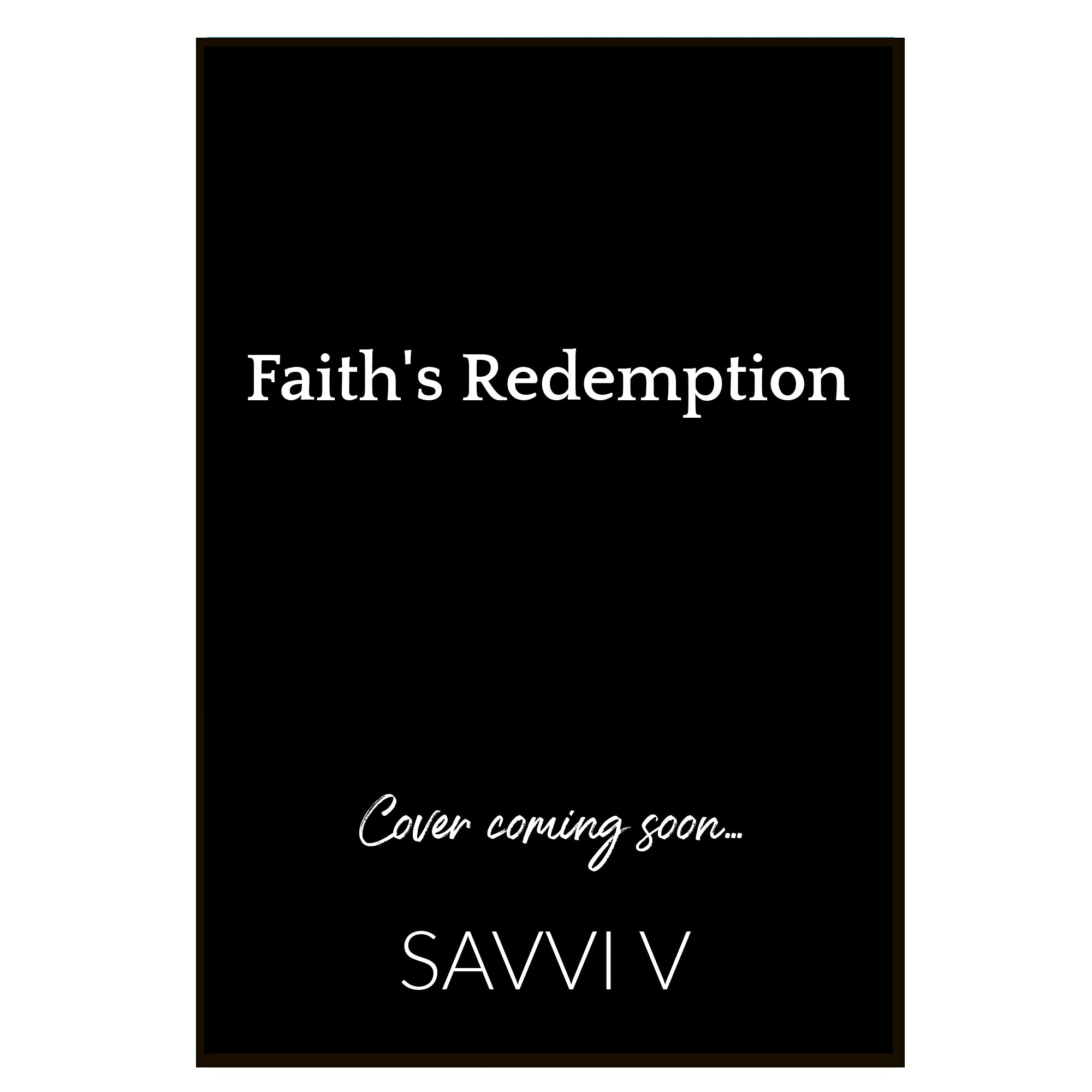 Faith's Redemption (Redemption Road #3) by Savvi V. Goodreads