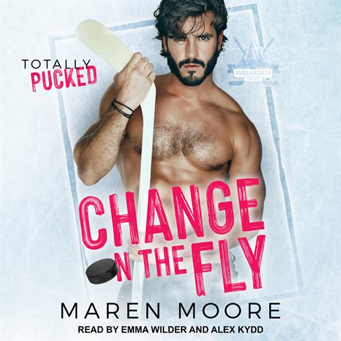 Change on the Fly (Totally Pucked, #1)