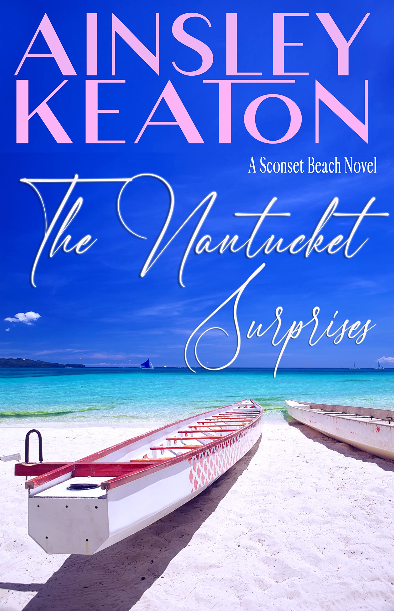 The Beachfront Surprises: Sconset Beach Book Two