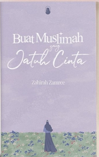 Buat Muslimah yang Jatuh Cinta