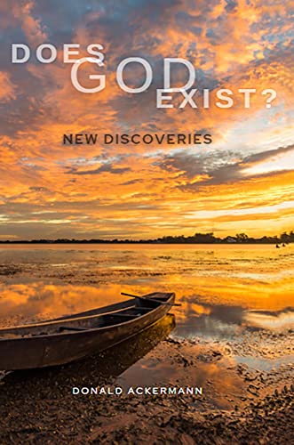 Does God Exist?: New Discoveries