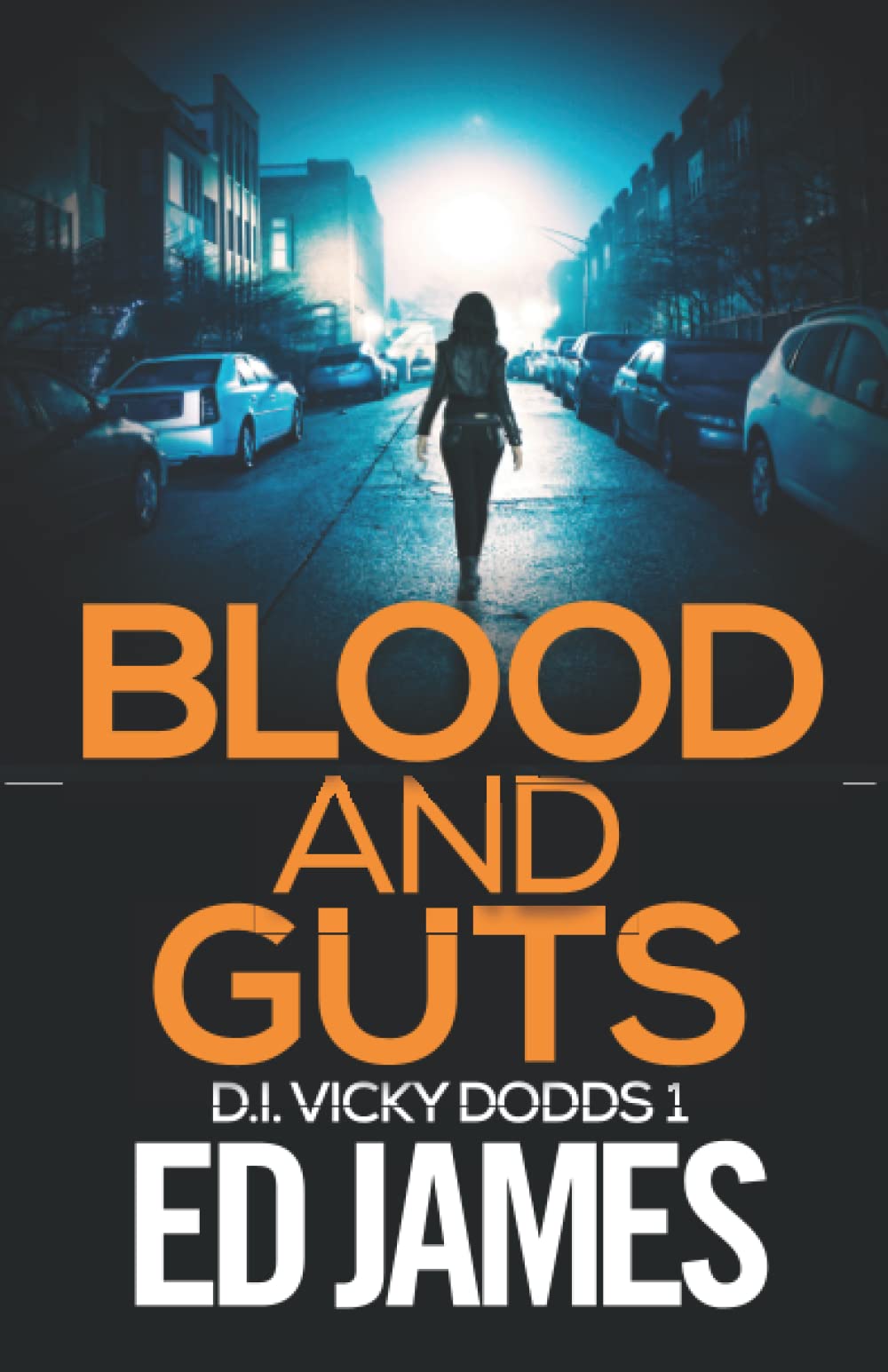 Blood and Guts by Ed James | Goodreads
