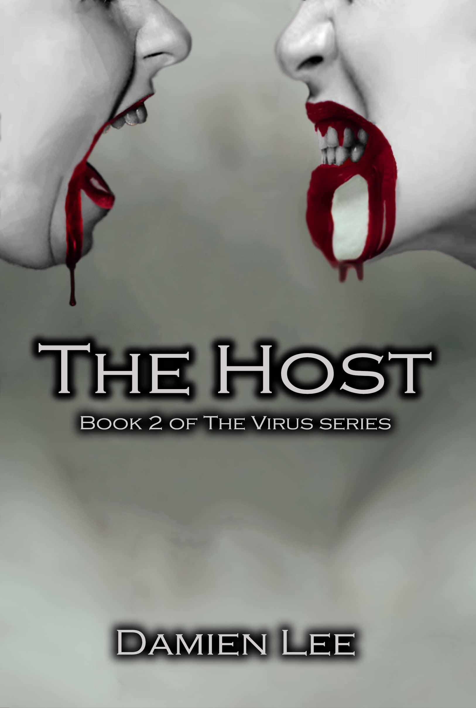The Host: Book Two of the Virus Series