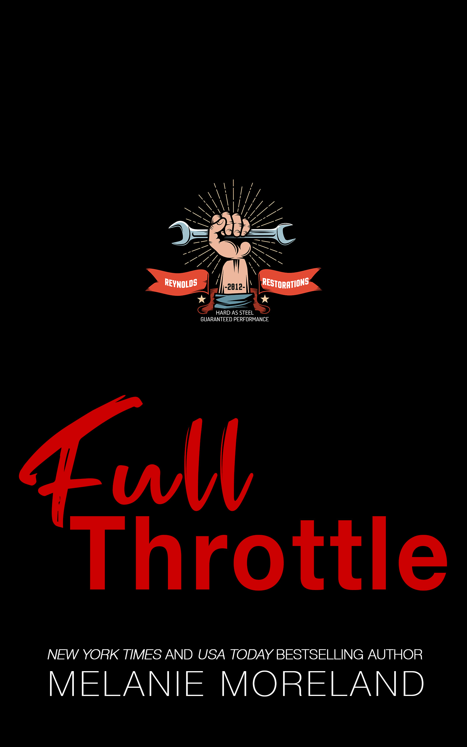 Full Throttle (Reynolds Restoration 5) by Melanie Moreland Goodreads