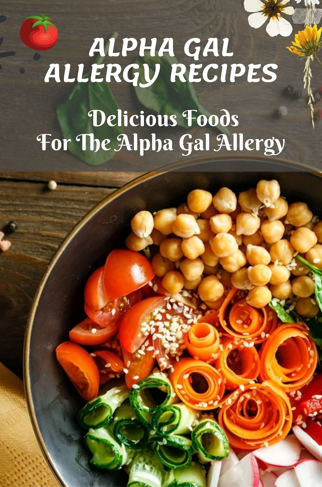 Alpha Gal Allergy Recipes Delicious Foods For The Alpha Gal Allergy