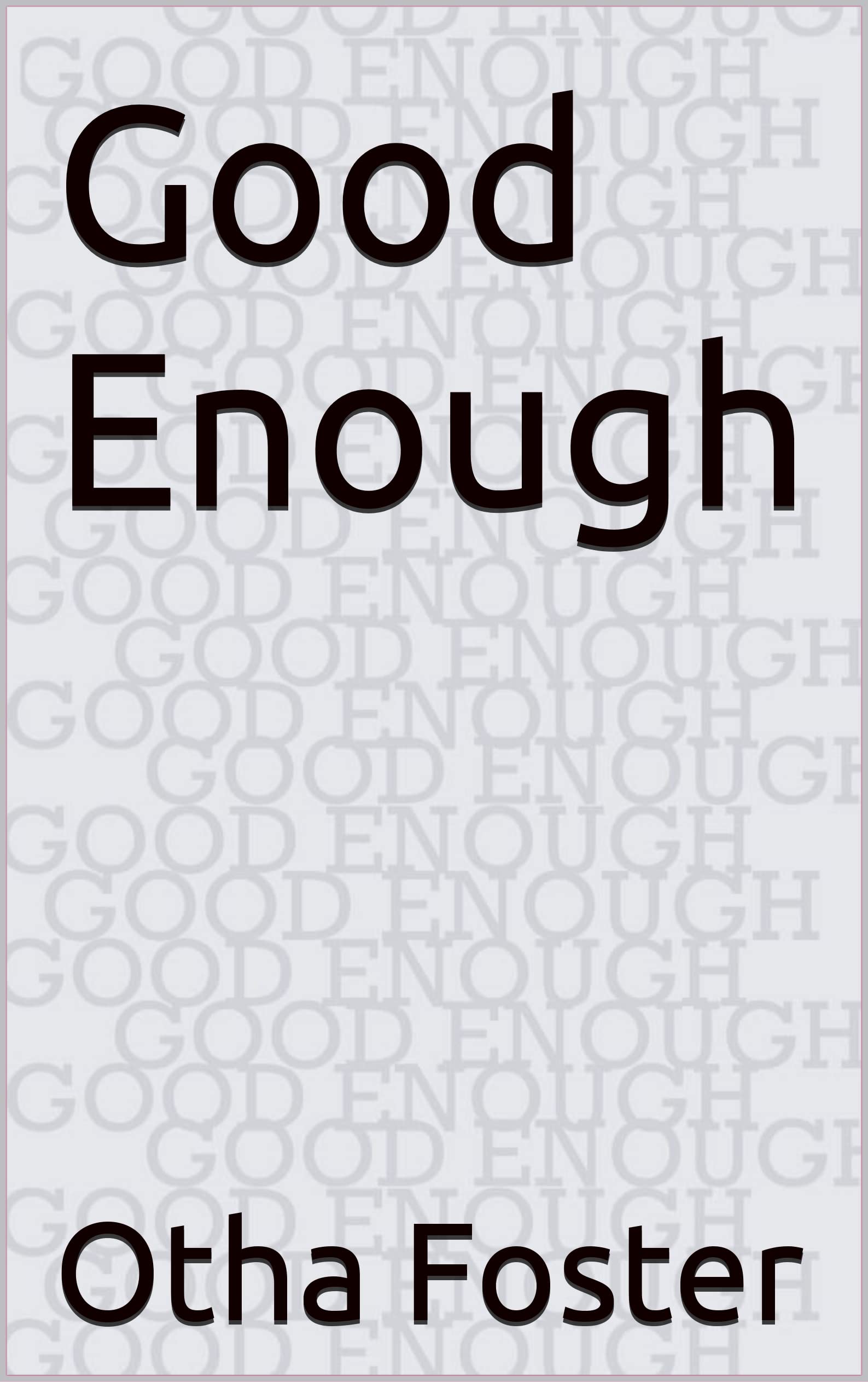 Good Enough