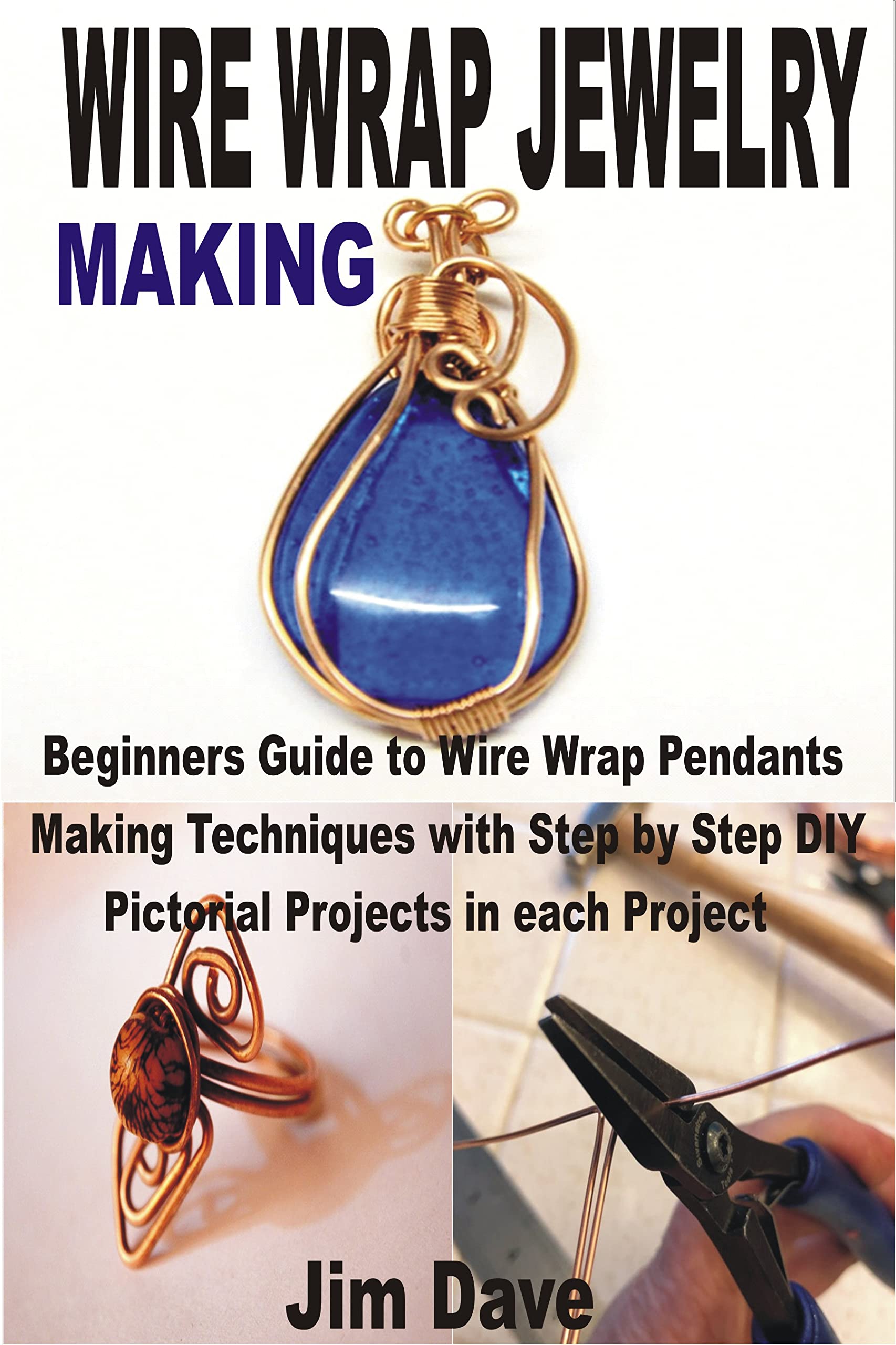 WIRE WRAP JEWELRY Making Beginners Guide to Wire Wrap Pendants Making