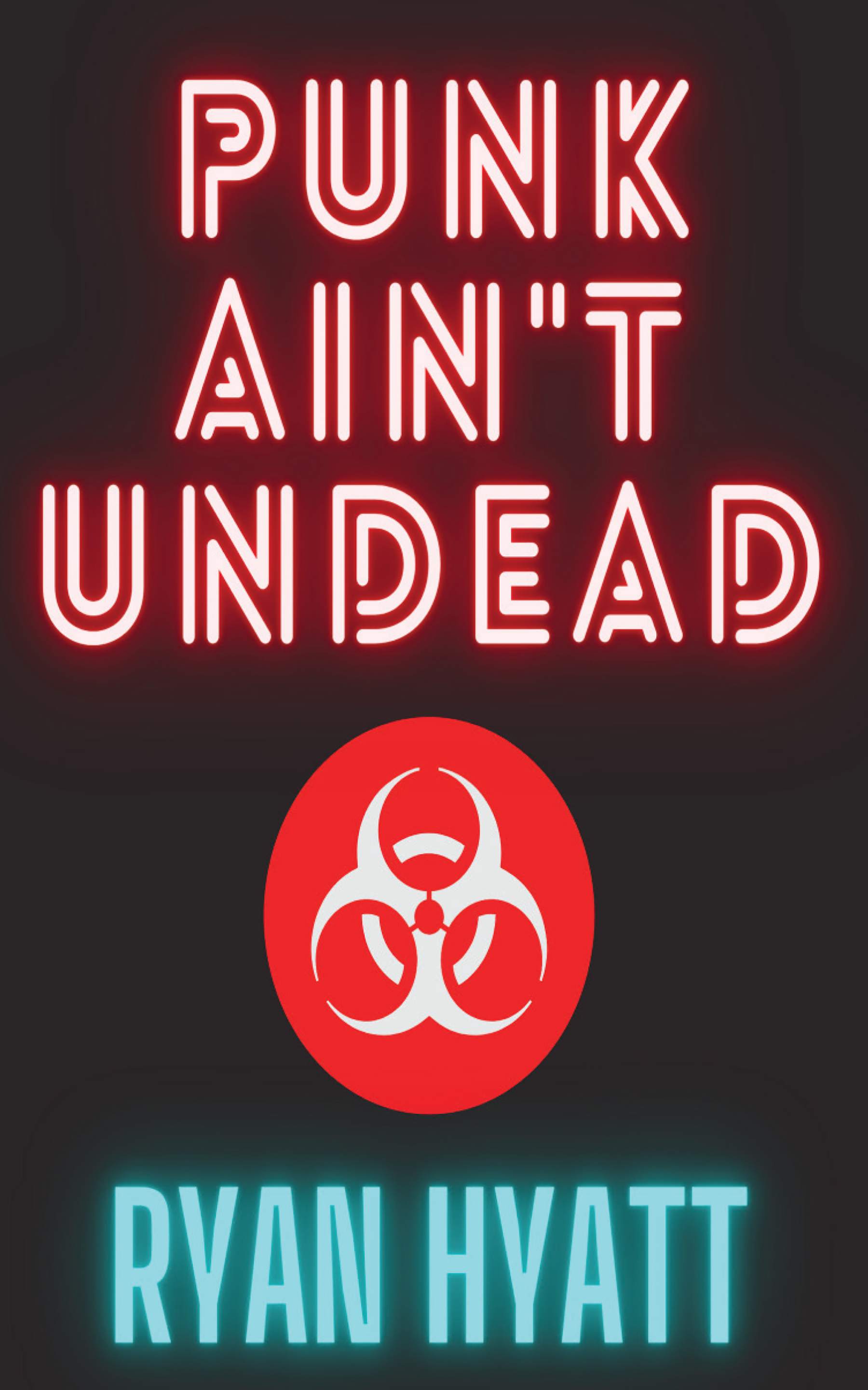punk-ain-t-undead-by-ryan-hyatt-goodreads
