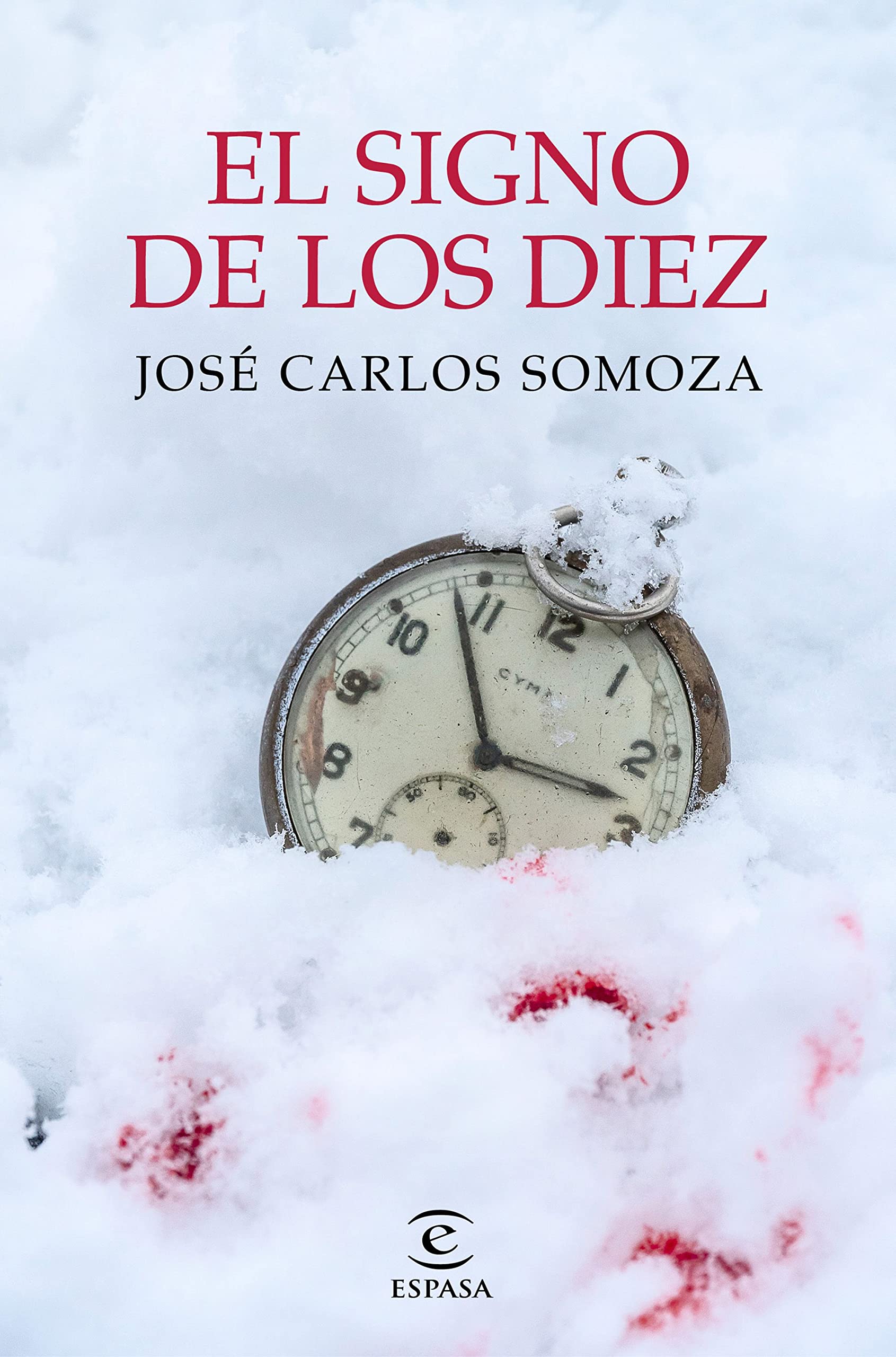 El signo de los diez (ESPASA NARRATIVA) book cover