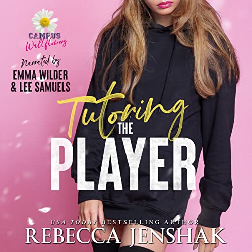 Tutoring the Player (Campus Wallflowers #1)