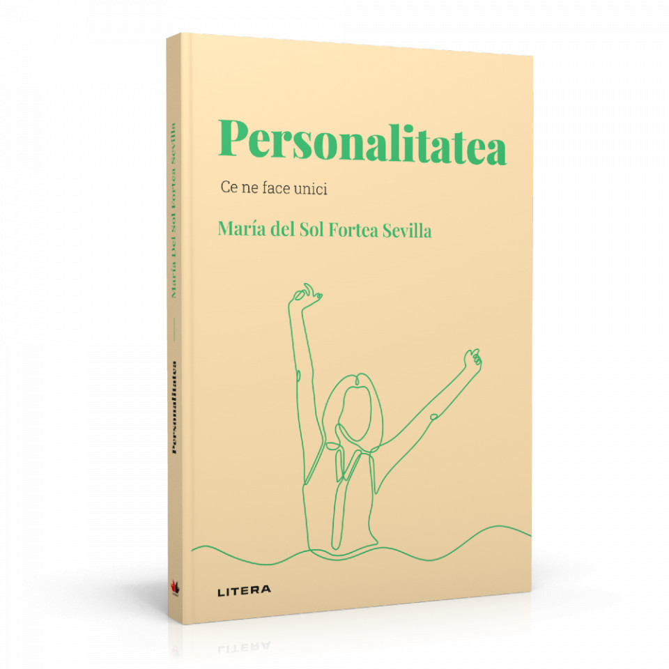 Personalitatea – Ce ne face unici