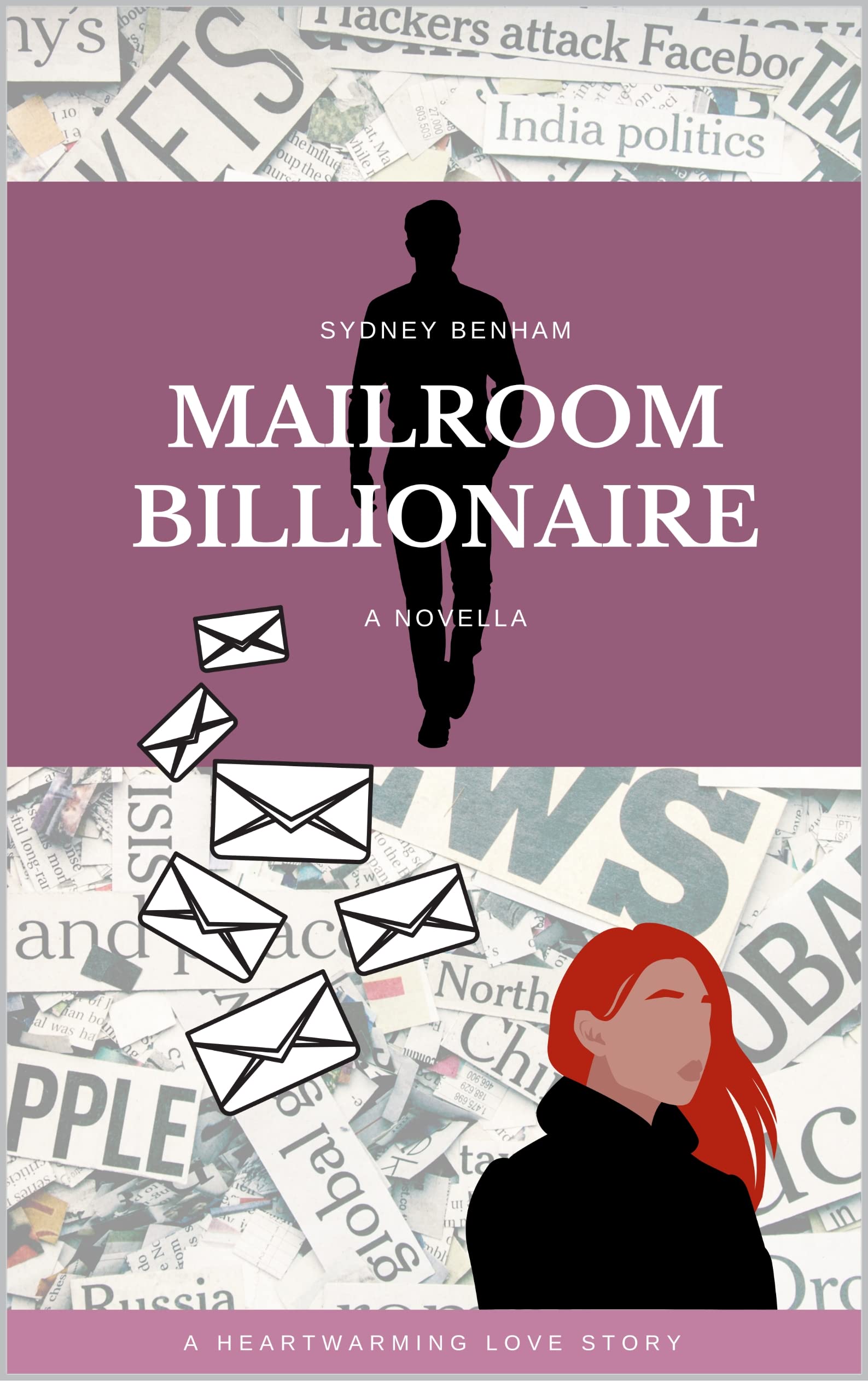 Mailroom Billionaire by Sydney Benham Goodreads
