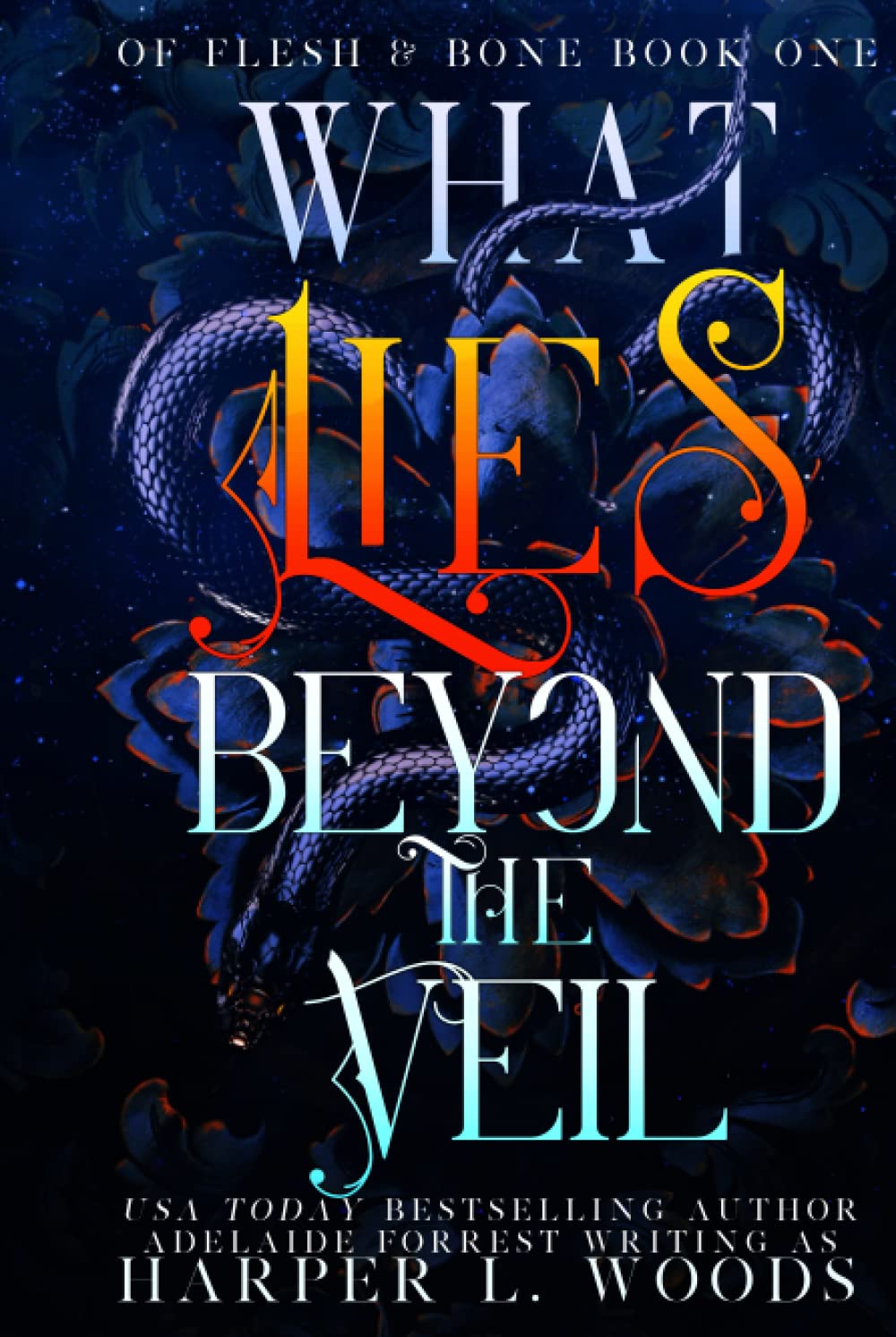 What Lies Beyond the Veil (Of Flesh & Bone, #1)