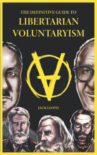 The Definitive Guide to Libertarian Voluntaryism book cover