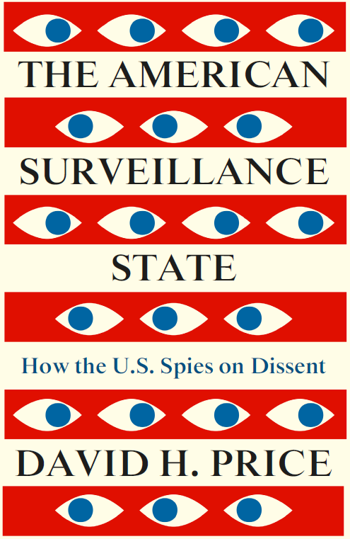 The American Surveillance State: How the US Spies on Dissent