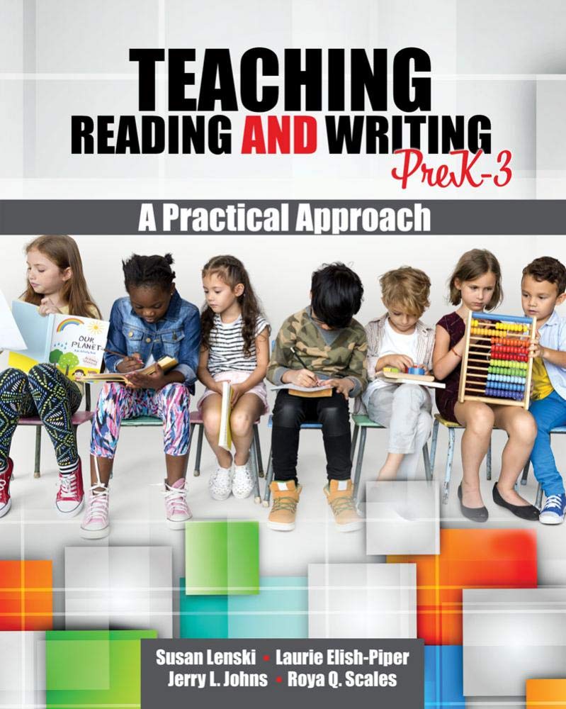 Teaching Reading and Writing PreK3 A Practical Approach by Susan