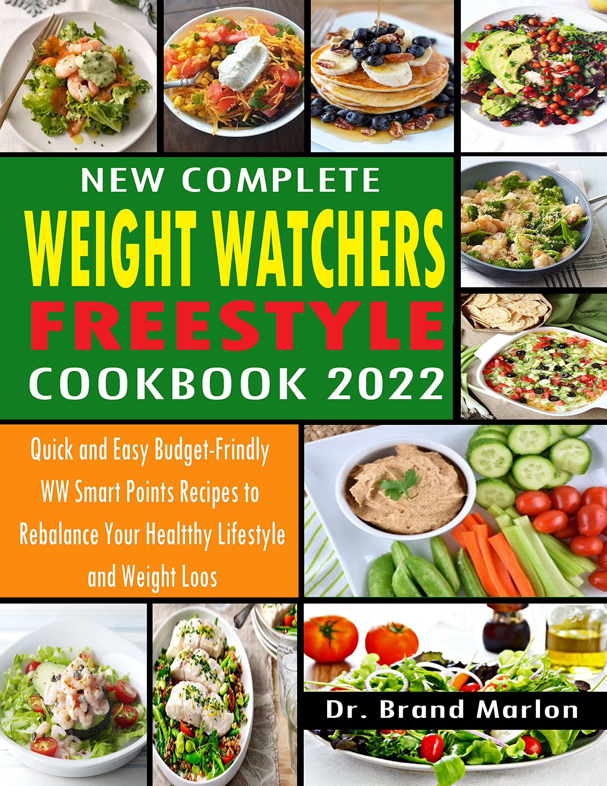 New Complete Weight Watchers Freestyle Сооkbook 2022 Quick and Easy