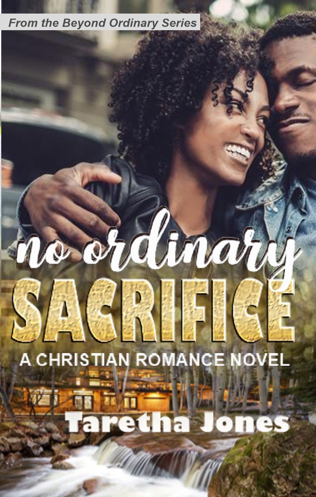 No Ordinary Sacrifice: A Christian Romance Novel