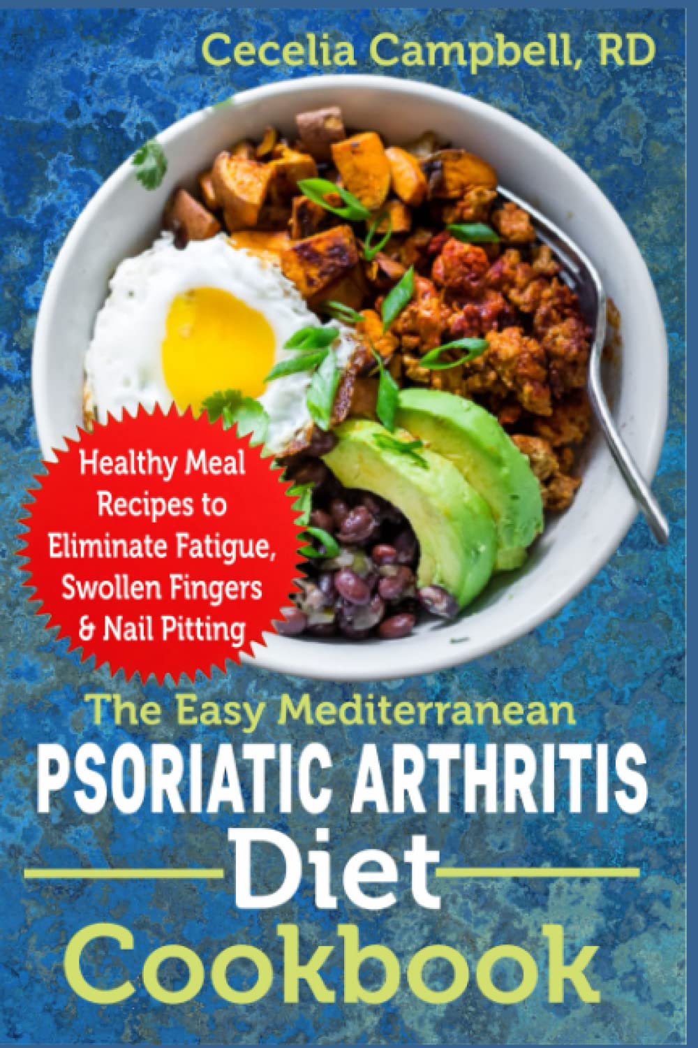 The Mediterranean Psoriatic Arthritis Diet Cookbook Healthy Meal