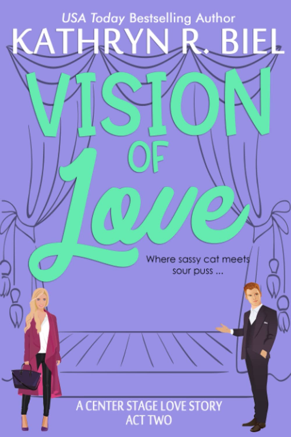 Vision of Love A Single Mother Theater Romantic Comedy by Kathryn R. R
