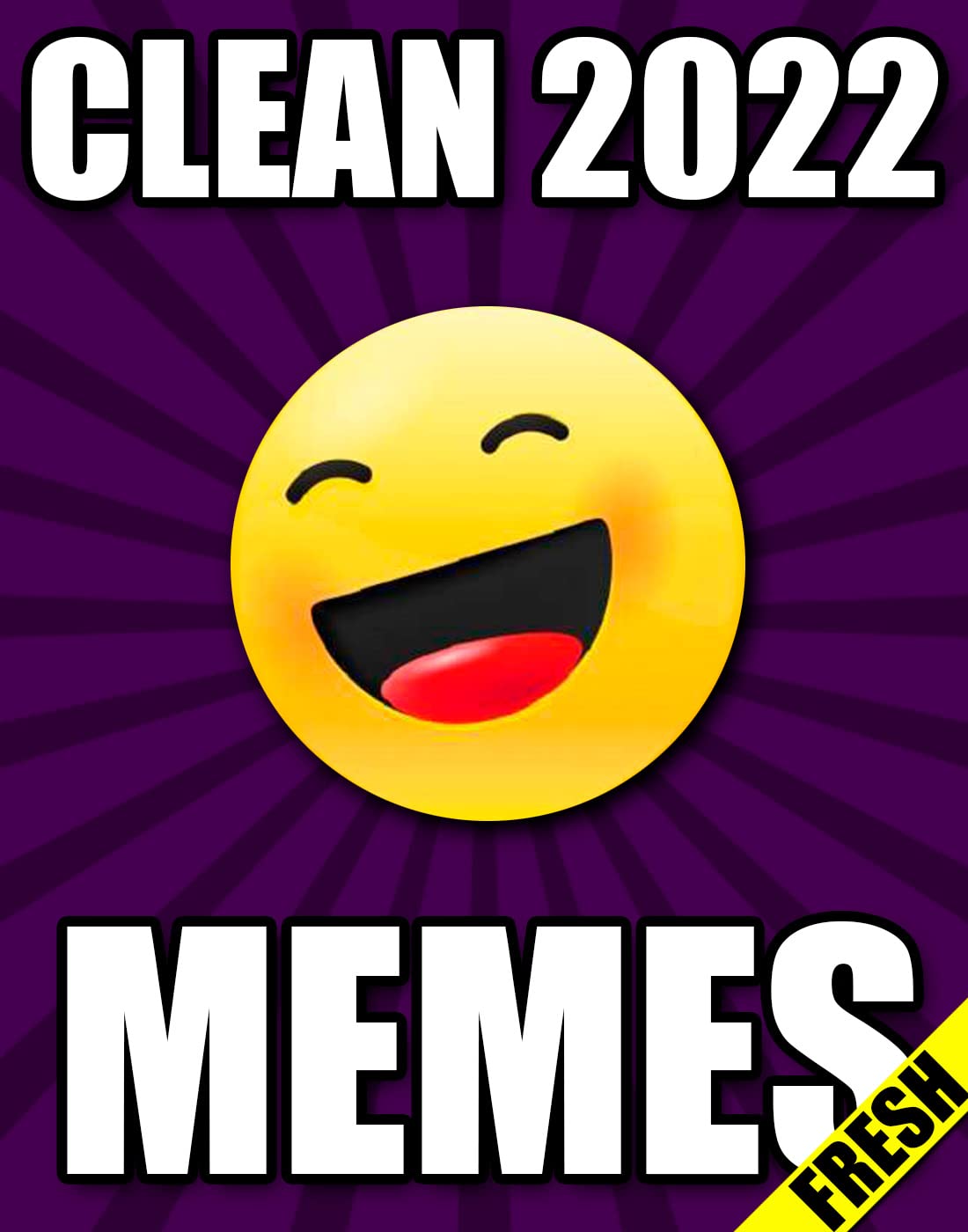 Mémés: Outstanding Dank Collection of Clean Jokes 2022