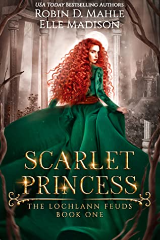 Scarlet Princess (The Lochlann Feuds, #1)