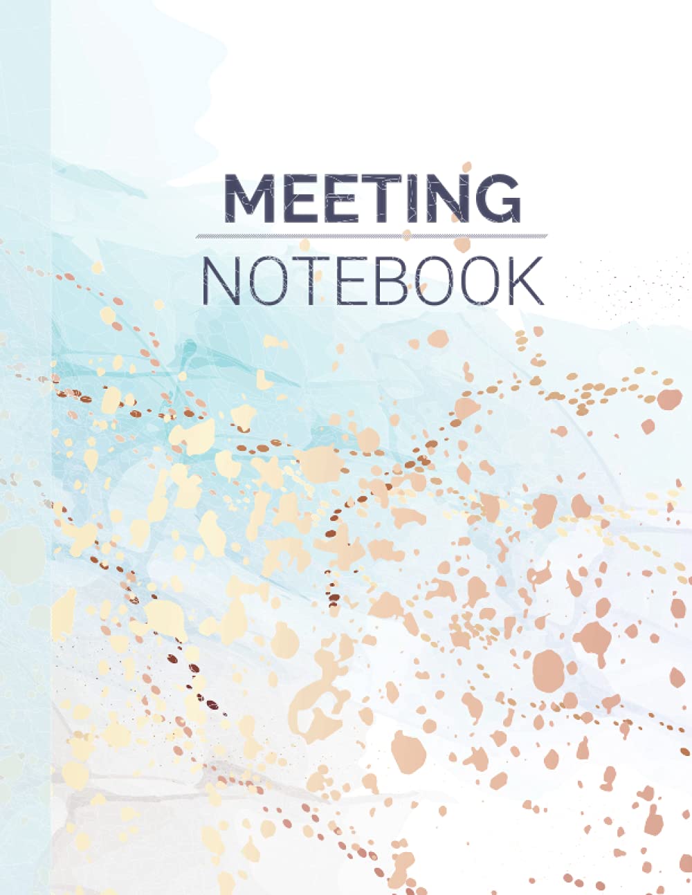 Meeting Notebook: Make it Easy to have Successful Meetings, Take Notes ...
