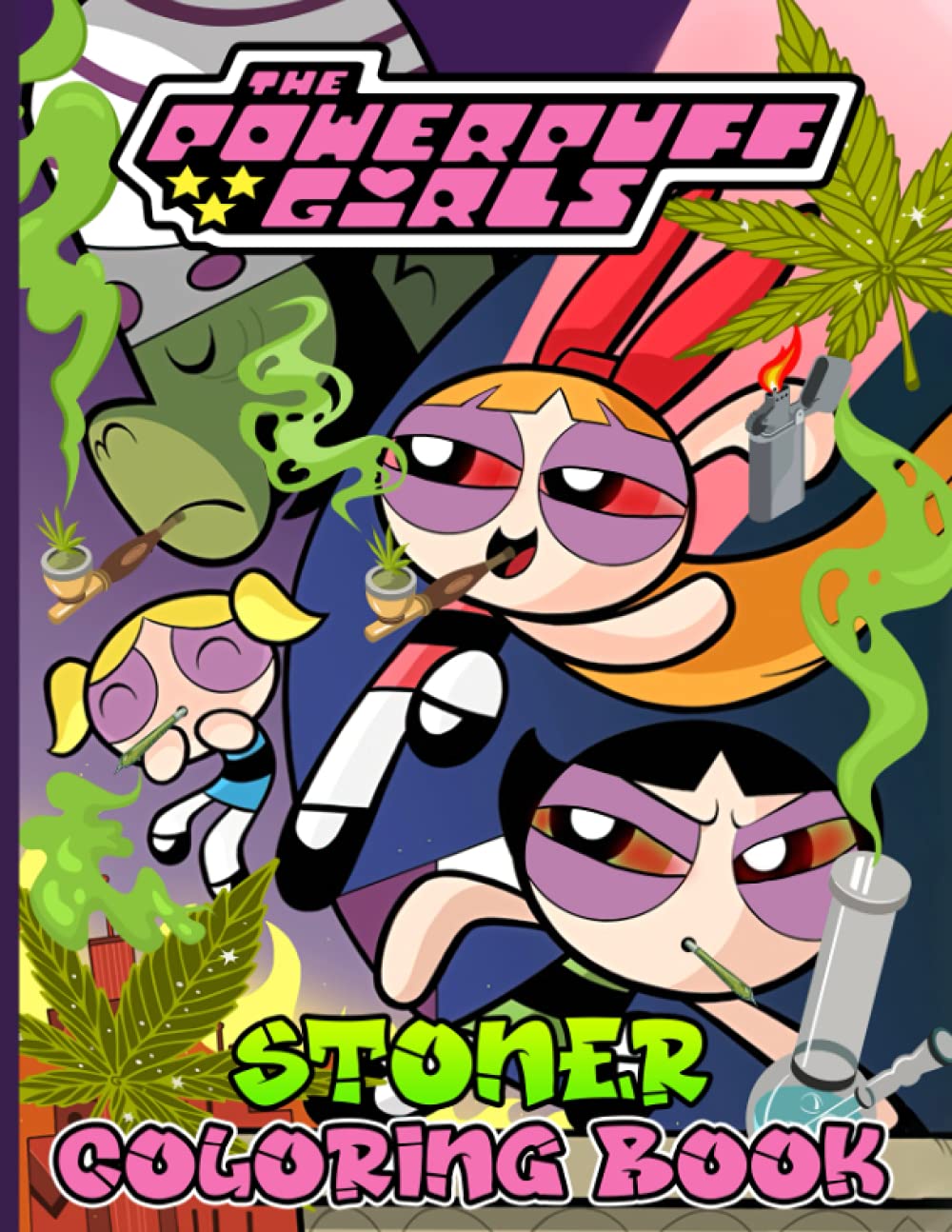 Powerpuff Girls Stoner Coloring Book Relaxing Powerpuff Girls Stoner