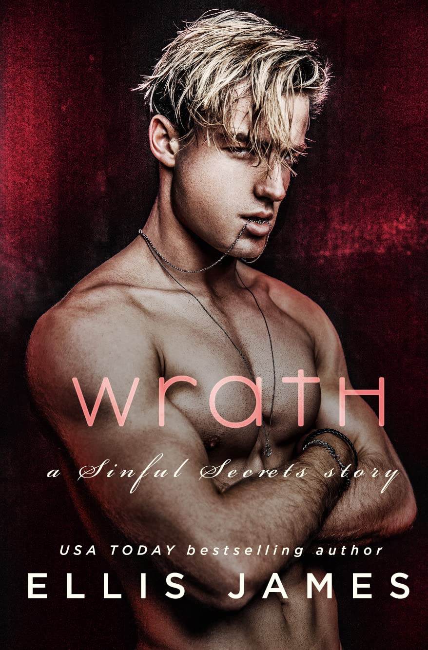 Wrath (Sinful Secrets, #4)
