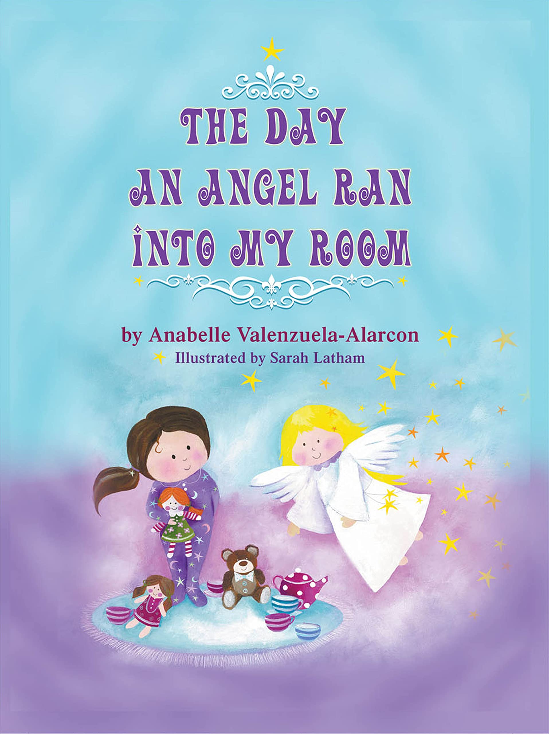 The Day An Angel Ran Into My Room