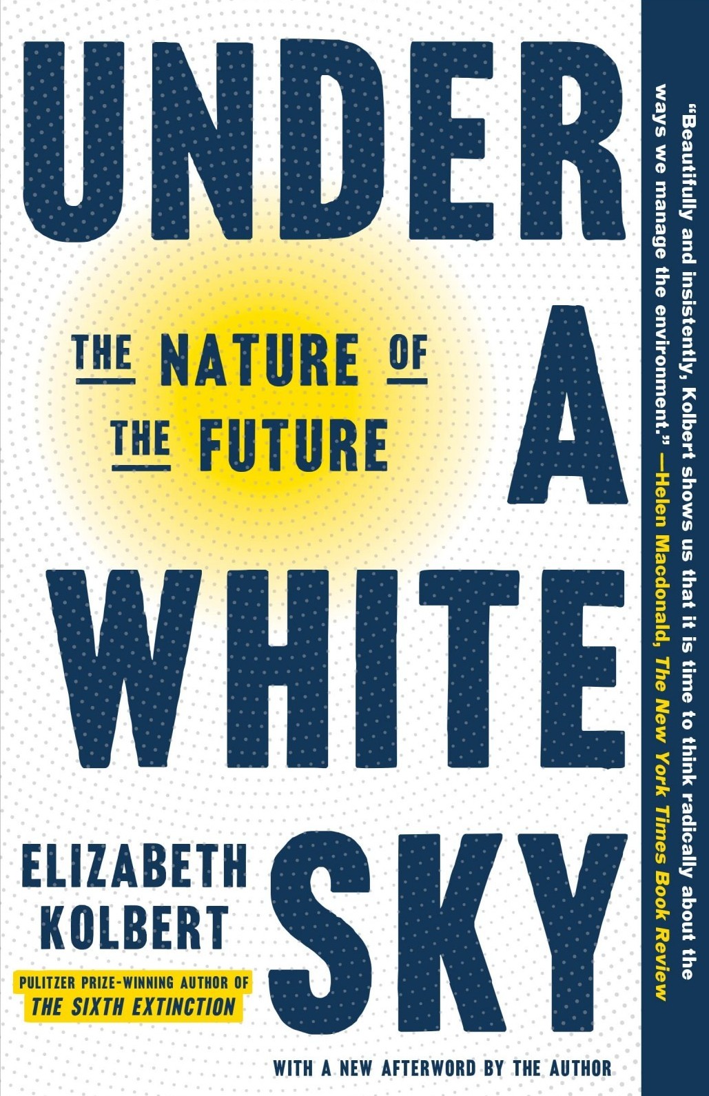 Under a White Sky: The Nature of the Future