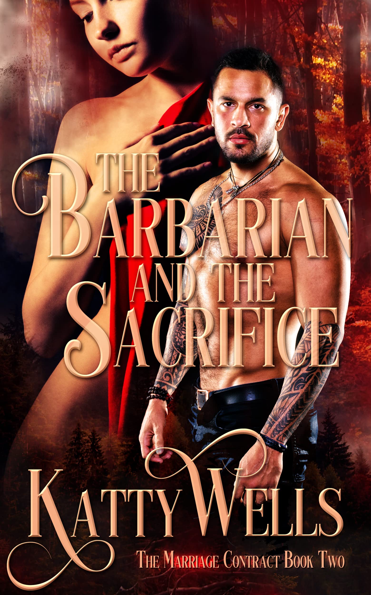 The Barbarian and the Sacrifice: An arranged marriage barbarian romance