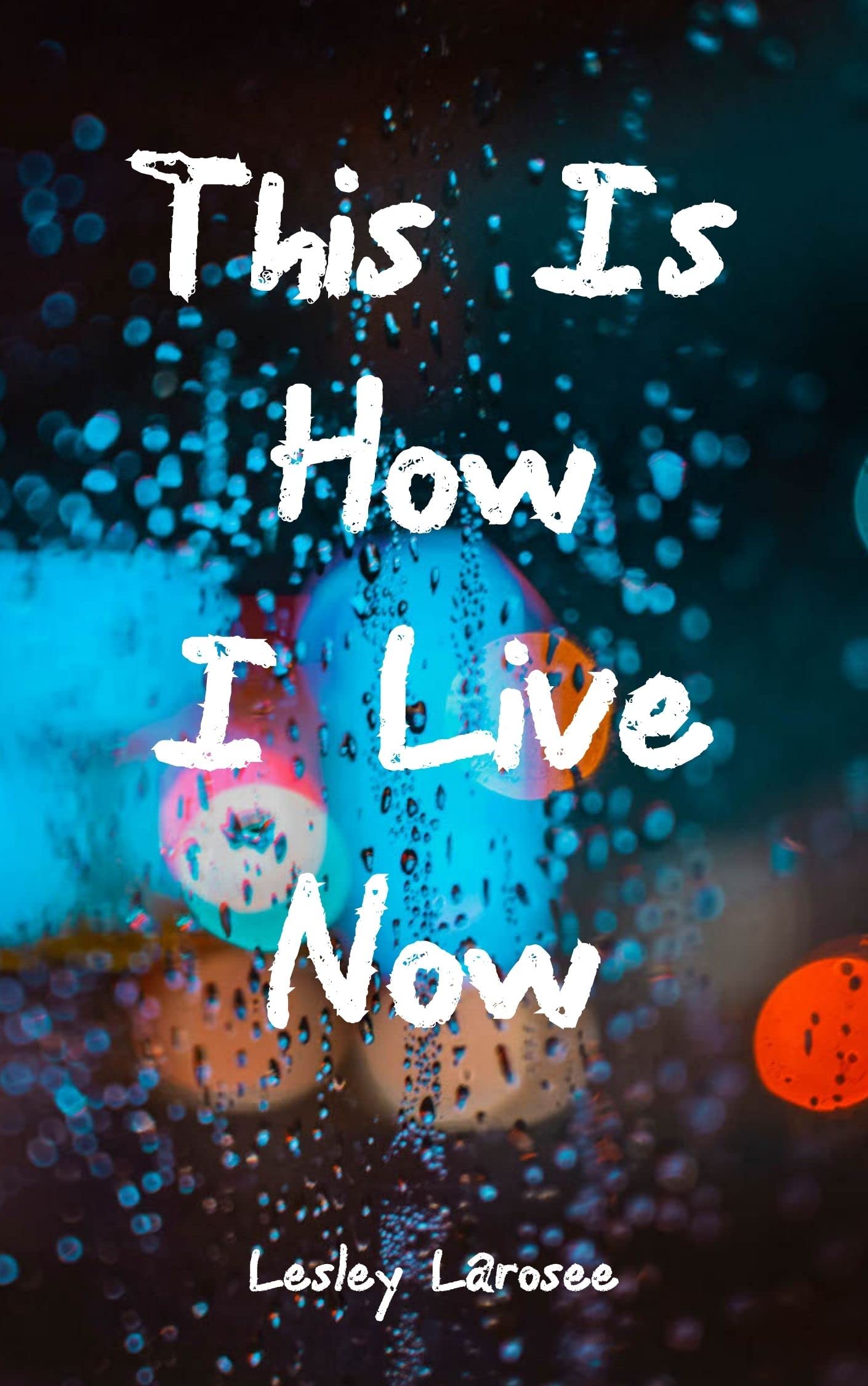 This Is How I Live Now