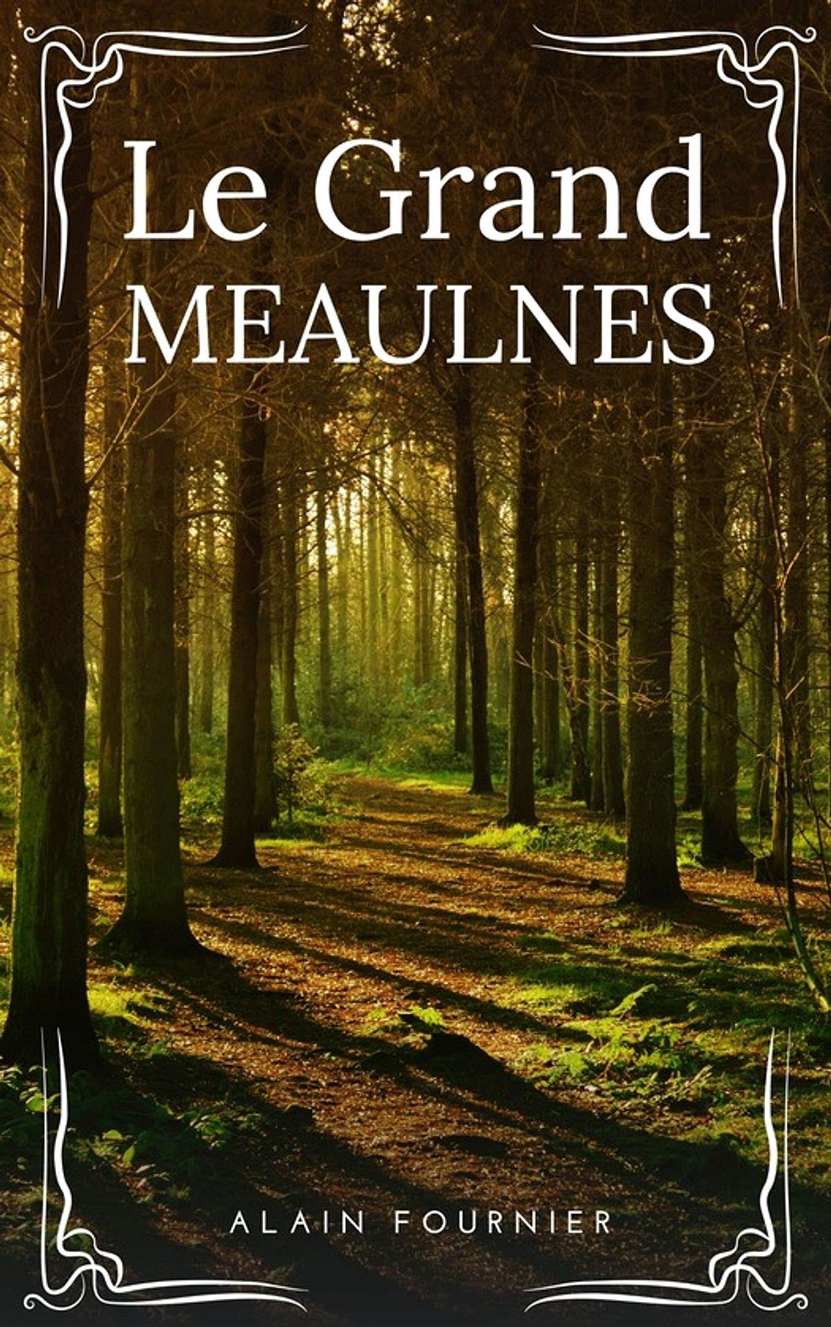 le grand meaulnes alain fournier