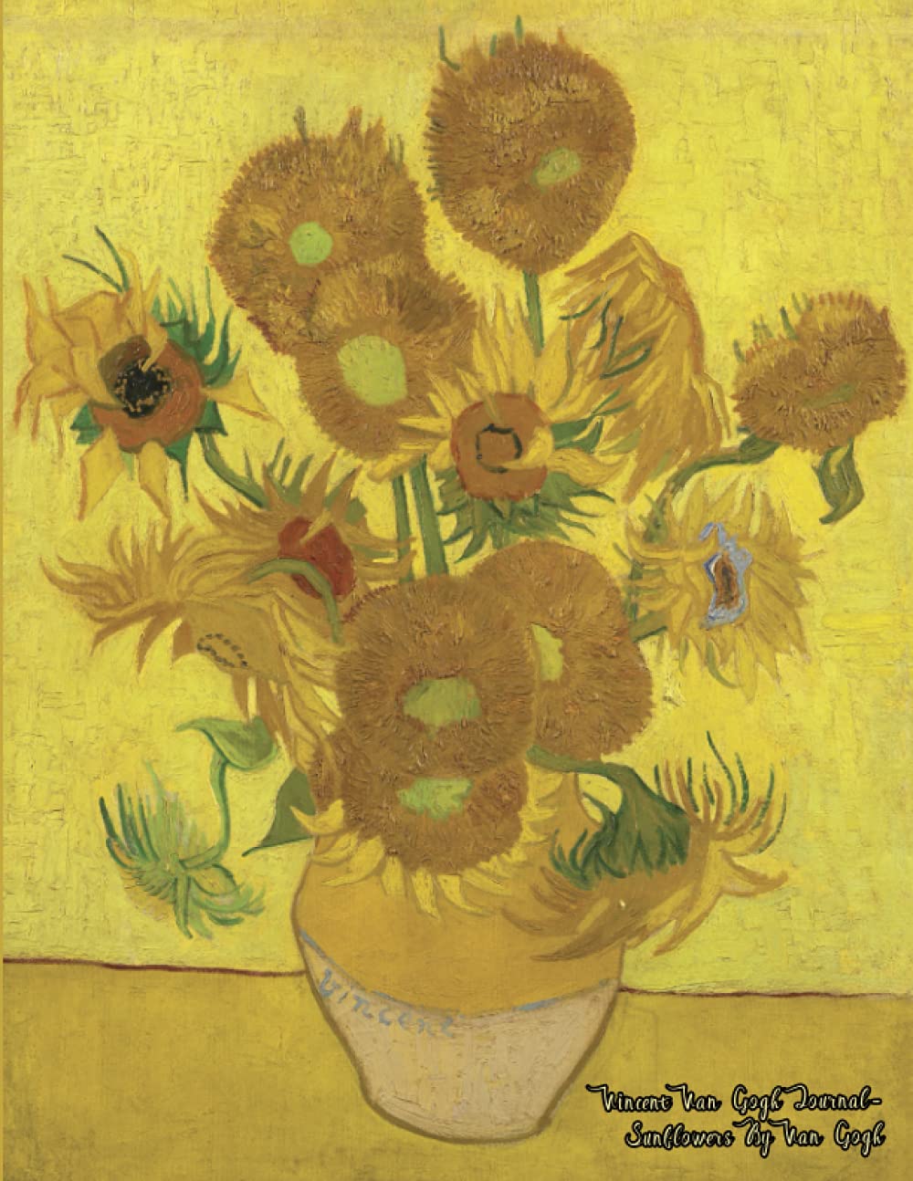 Vincent Van Gogh Sunflowers Journal Van Gogh Journals for Writing