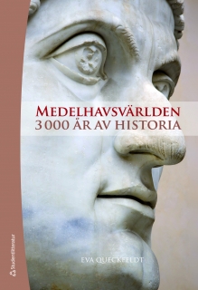 Medelhavsvärlden: 3000 år av Historia