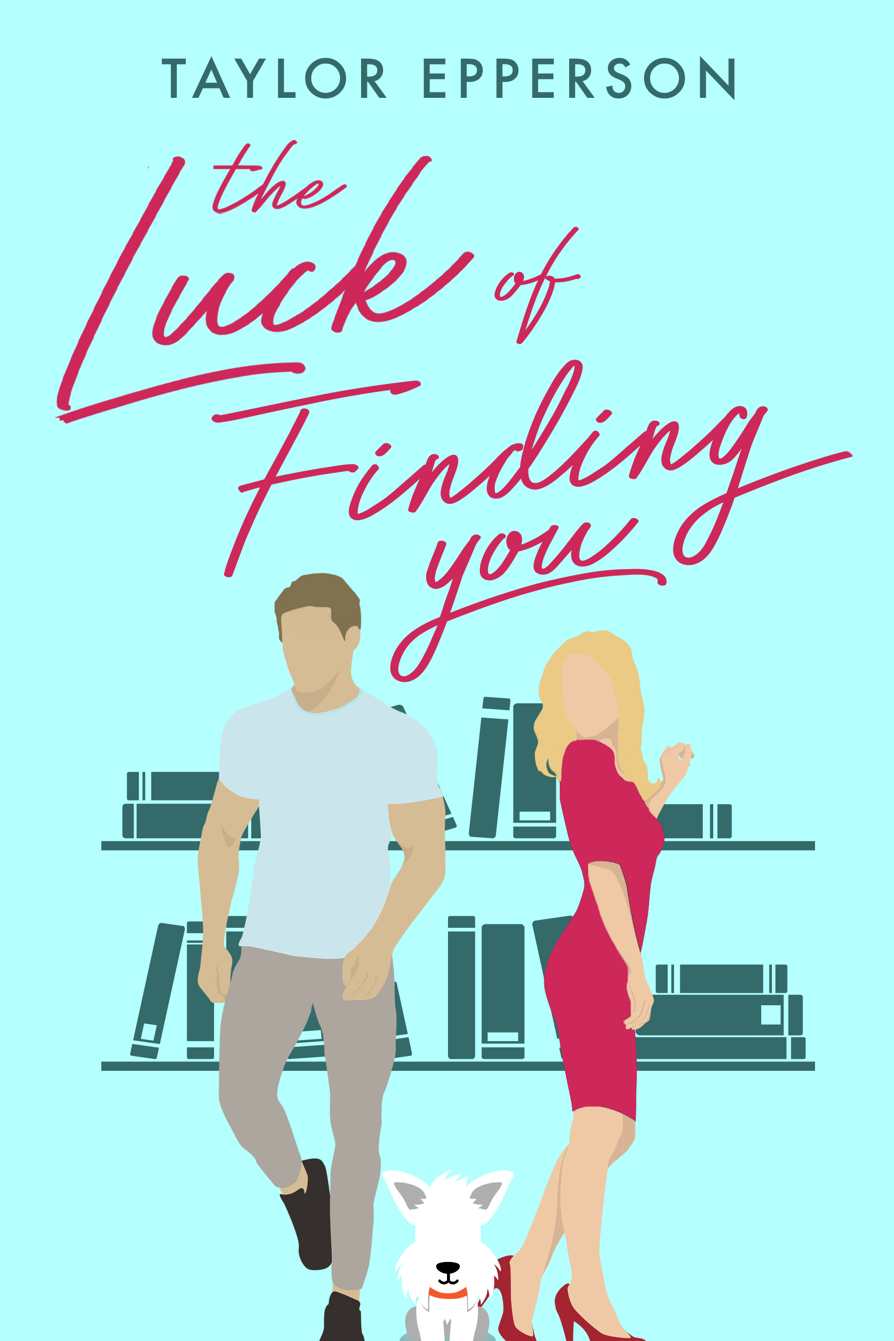 The Luck of Finding You