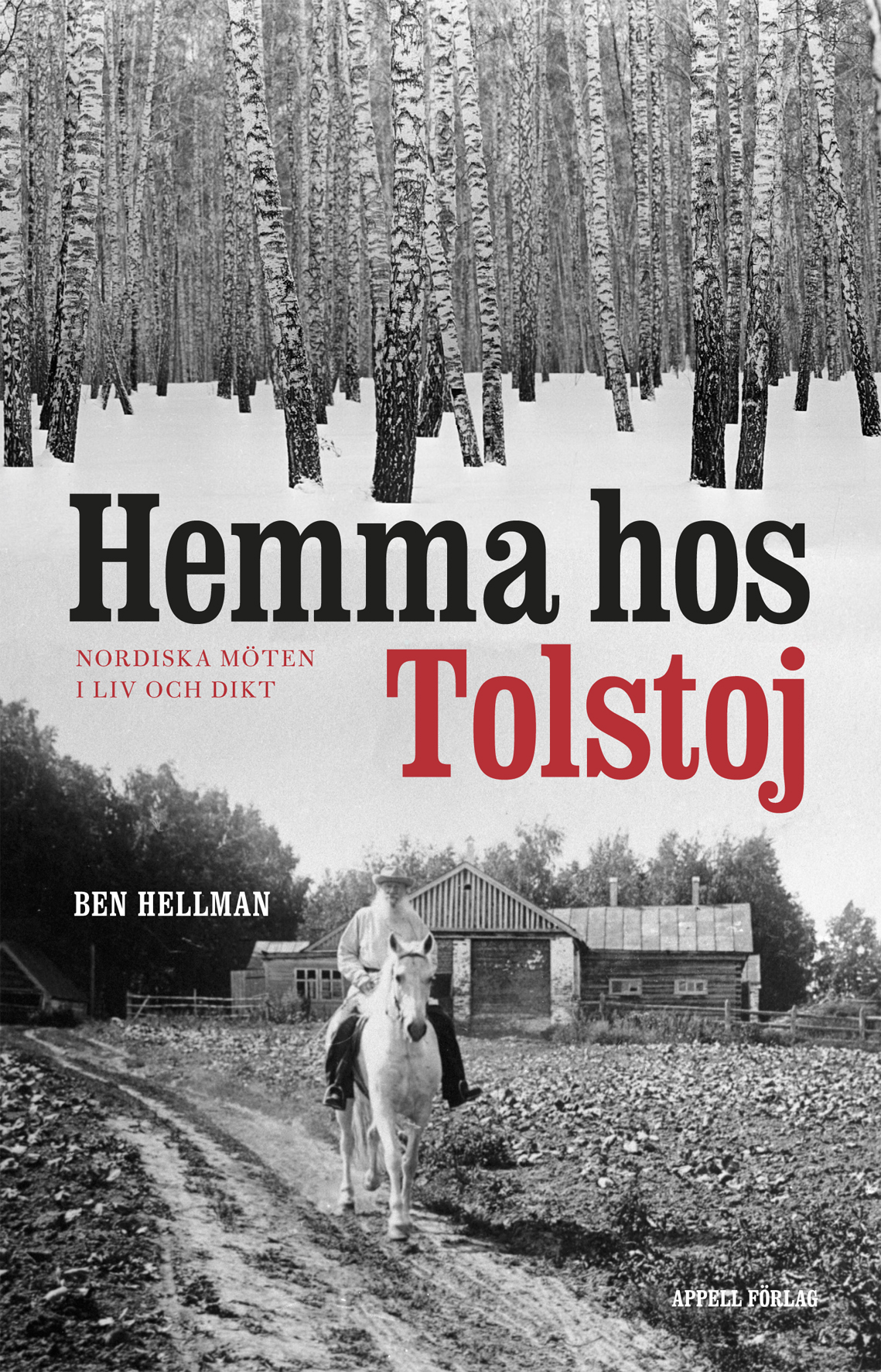 Hemma hos Tolstoj by Ben Hellman Goodreads