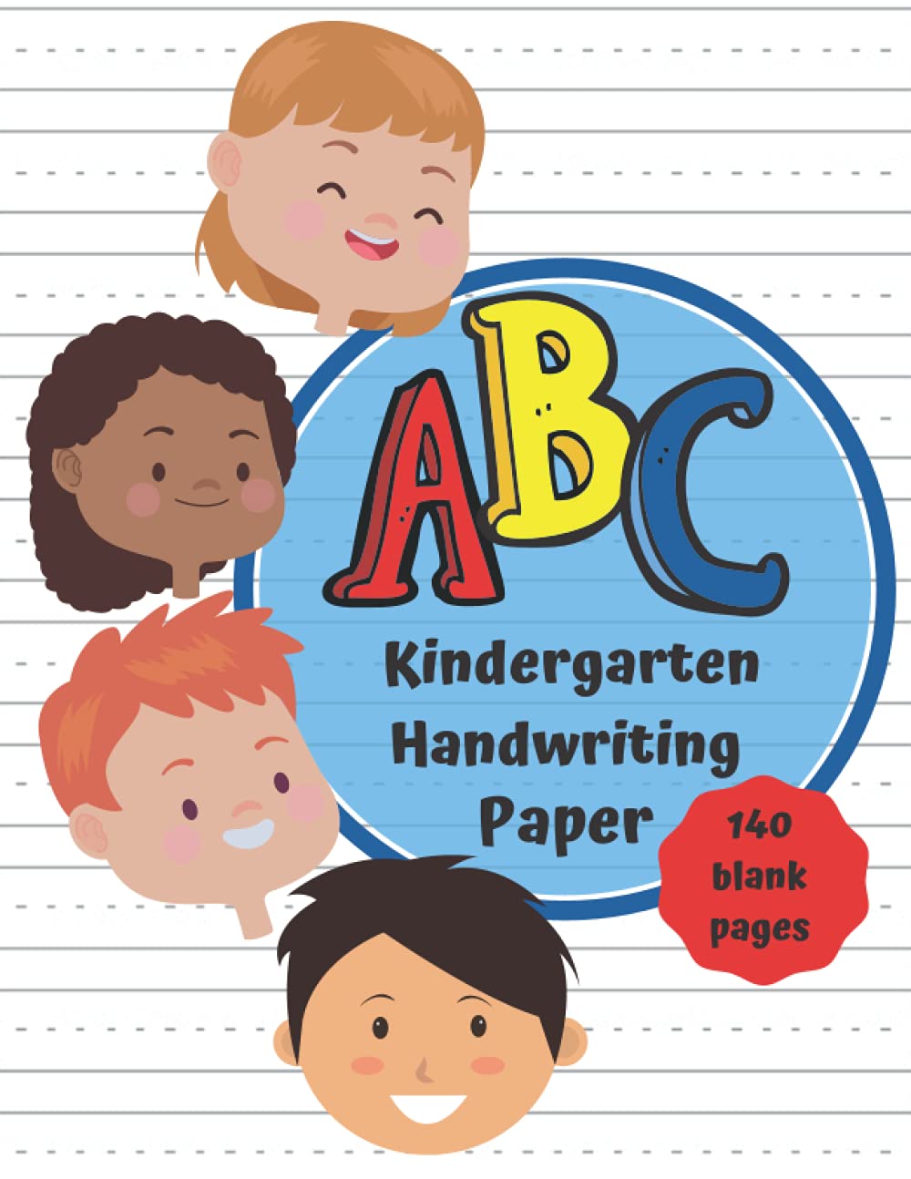 Kindergarten Handwriting Paper 140 Blank Pages: Practice Paper for Kids ...