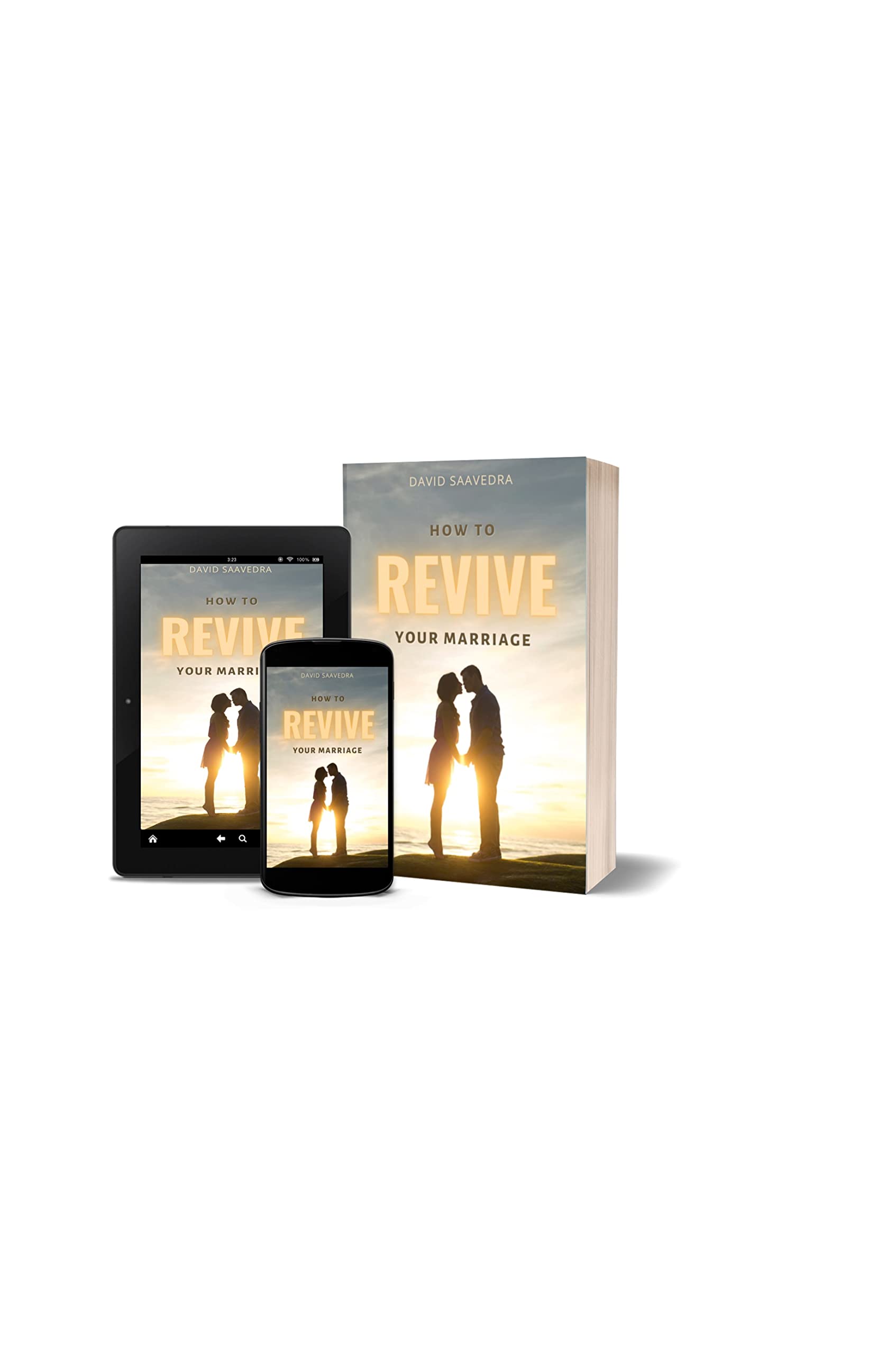 How to Revive Your Marriage by David Saavedra | Goodreads