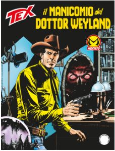 Tex n. 738: Il manicomio del dottor Weyland