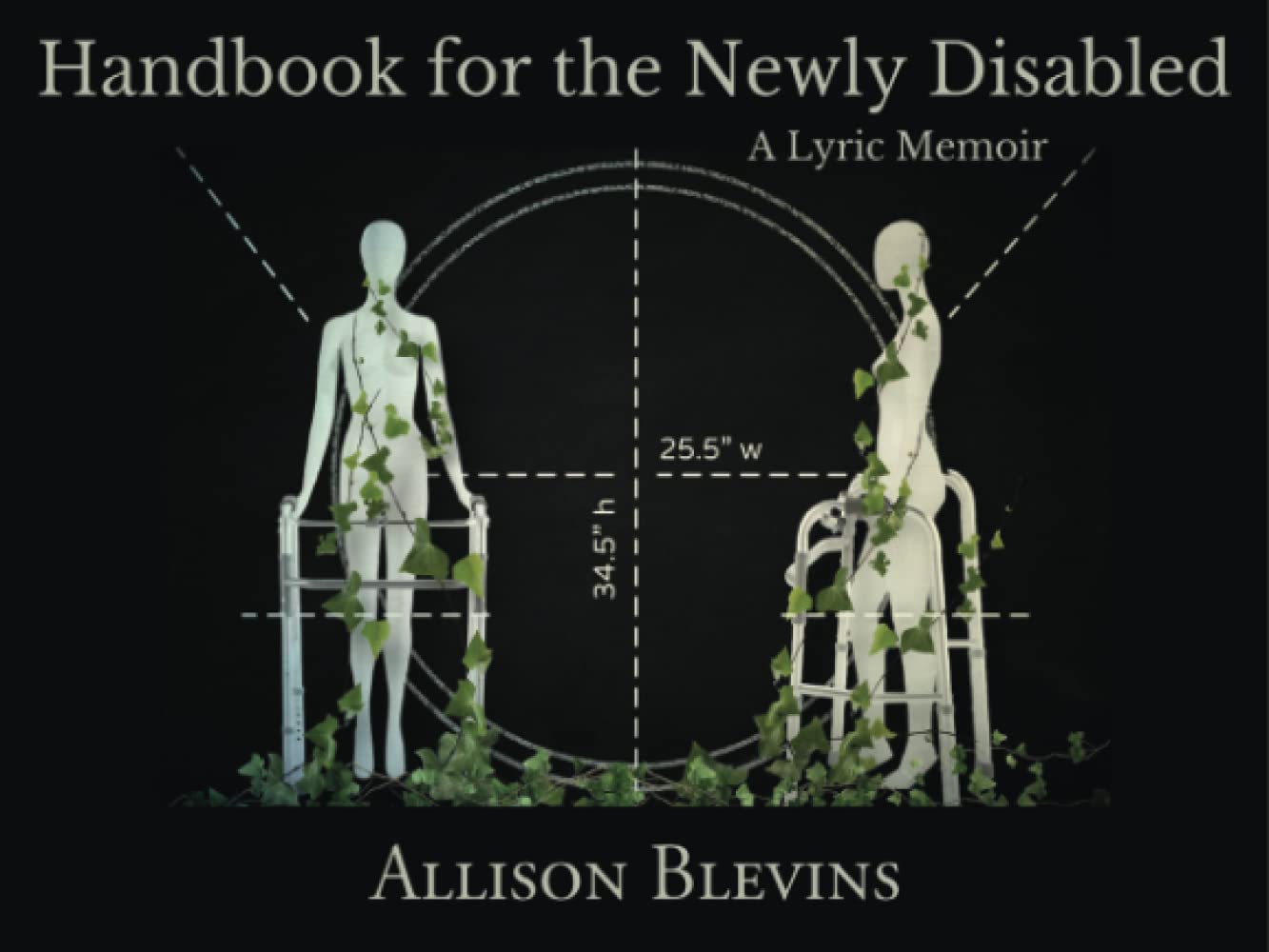 Handbook for the Newly Disabled, A Lyric Memoir