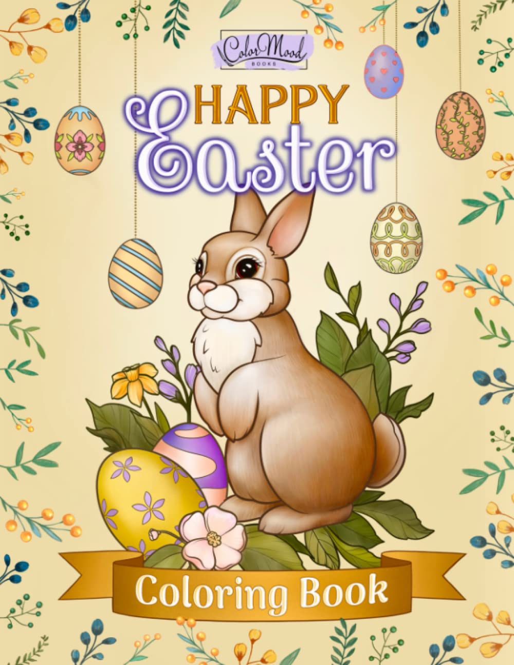 Happy Easter Coloring Book Cute and Simple Illustrations to Calm and