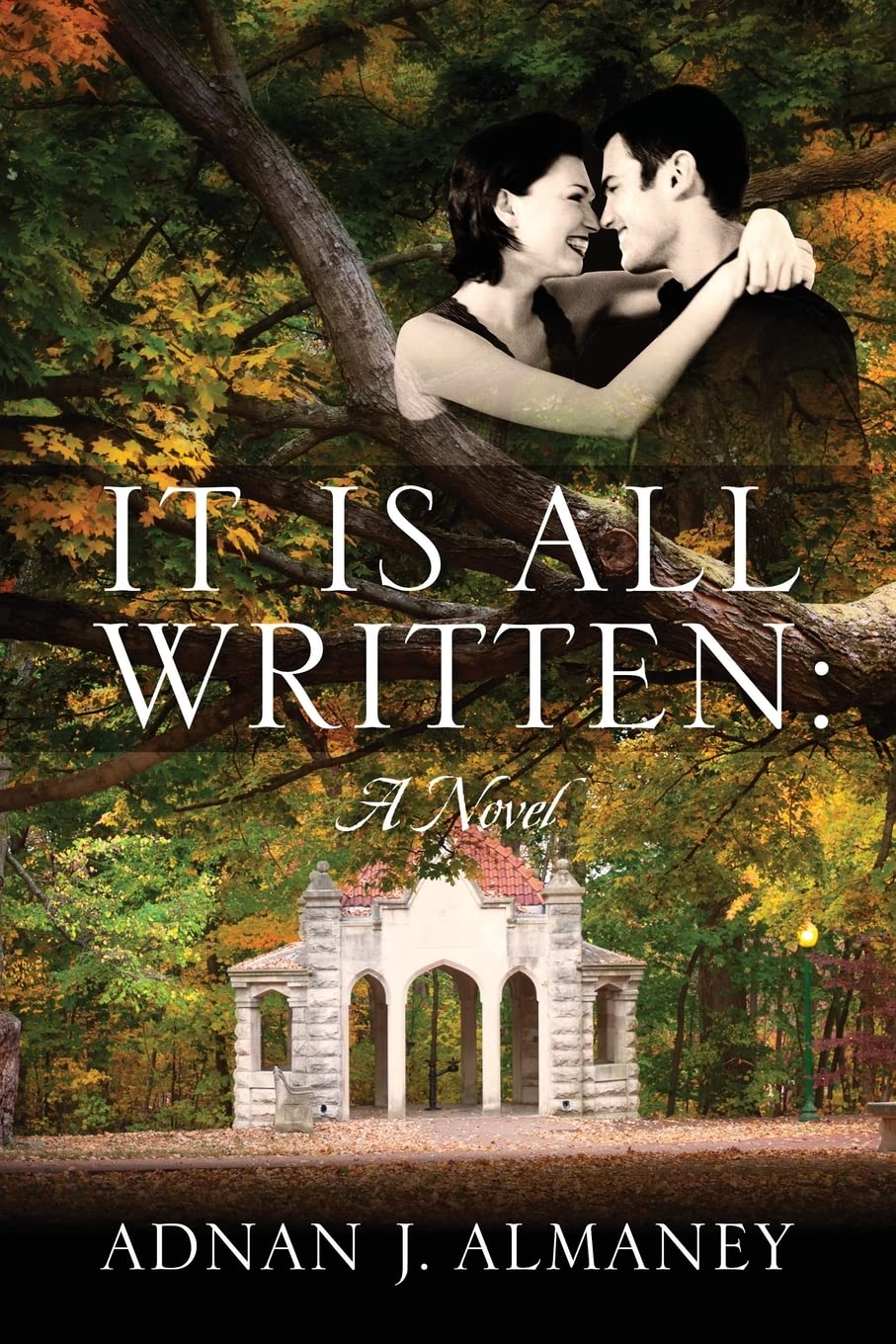 It Is All Written by Adnan J Almaney | Goodreads